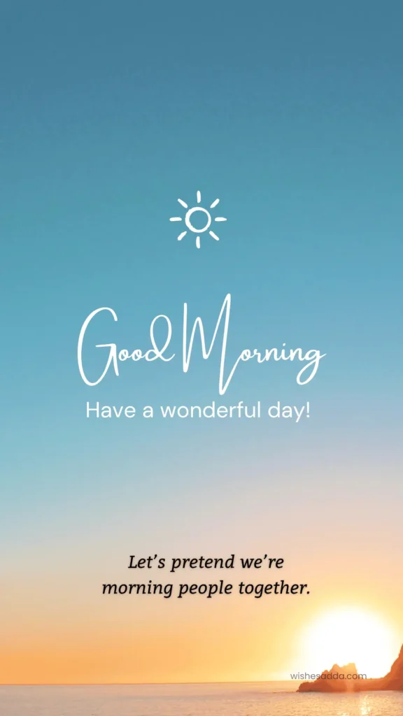 Good Morning Wishes